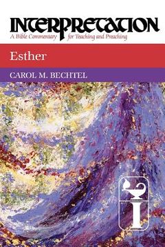 portada esther: interpretation: a bible commentary for teaching and preaching (in English)