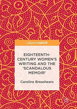 portada Eighteenth-Century Women's Writing and the 'scandalous Memoir' 