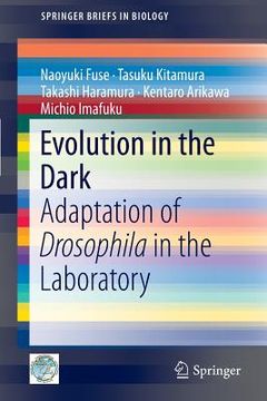 portada evolution in the dark: adaptation of drosophila in the laboratory (in English)
