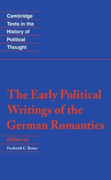 portada The Early Political Writings of the German Romantics Paperback (Cambridge Texts in the History of Political Thought) (in English)