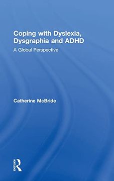 portada Coping With Dyslexia, Dysgraphia and Adhd: A Global Perspective (in English)