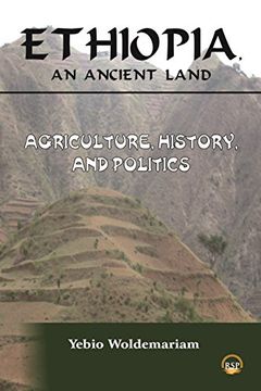 portada Ethiopia, an Ancient Land: Agriculture, History and Polticis (en Inglés)