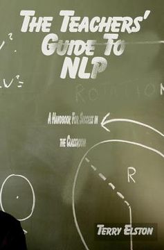 portada the teachers guide to nlp (en Inglés)