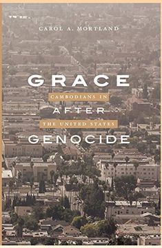 portada Grace after Genocide: Cambodians in the United States
