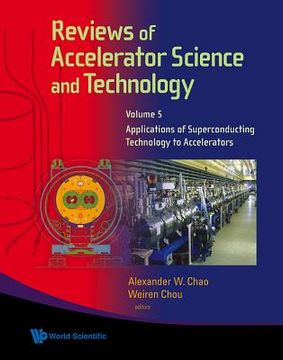 portada reviews of accelerator science and technology: volume 5: applications of superconducting technology to accelerators (en Inglés)