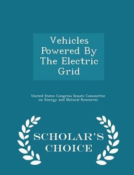 portada Vehicles Powered by the Electric Grid - Scholar's Choice Edition (en Inglés)