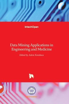 portada Data Mining Applications in Engineering and Medicine (en Inglés)