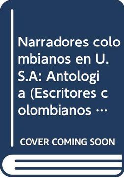 portada Narradores Colombianos en U. S. A: Antologi? A (Escritores Colombianos en la Dia? Spora) (Spanish Edition)