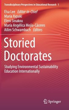 portada Storied Doctorates: Studying Environmental Sustainability Education Internationally (en Inglés)