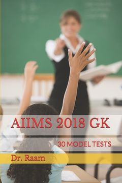 portada Aiims 2018 Gk: 30 Model Tests (en Inglés)