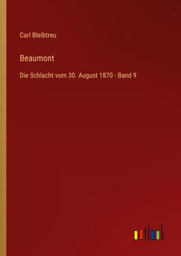 portada Beaumont: Die Schlacht vom 30. August 1870 - Band 9 (in German)
