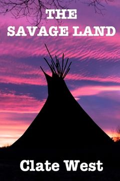 portada The Savage Land: Western Action Adventure Box Set (en Inglés)