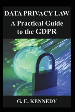 portada Data Privacy Law: A Practical Guide to the Gdpr (in English)