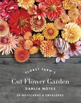 portada Floret Farm's cut Flower Garden: Dahlia Notes: 20 Notecards & Envelopes (in English)