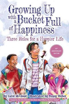 portada Growing up With a Bucket Full of Happiness: Three Rules for a Happier Life (in English)