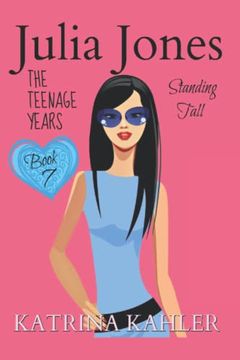 portada Julia Jones - the Teenage Years: Book 7- Standing Tall (en Inglés)