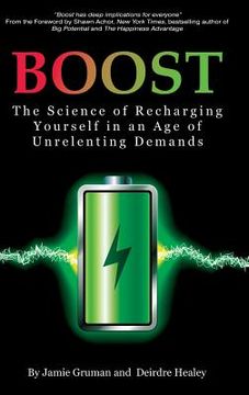 portada Boost: The Science of Recharging Yourself in an Age of Unrelenting Demands (hc) (en Inglés)