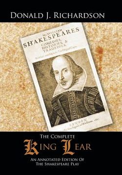 portada The Complete King Lear: An Annotated Edition Of The Shakespeare Play (en Inglés)