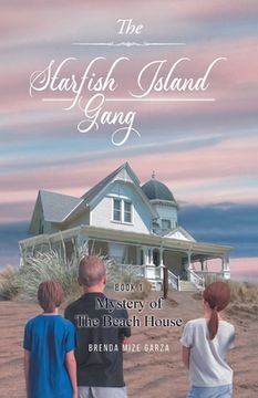 portada The Starfish Island Gang: Mystery of The Beach House 