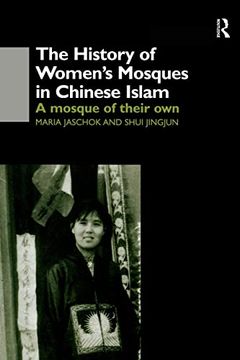 portada The History of Women's Mosques in Chinese Islam (en Inglés)
