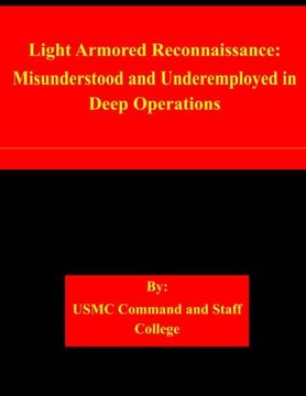 portada Light Armored Reconnaissance: Misunderstood and Underemployed in Deep Operations