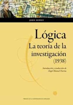 portada Lógica: La Teoría de la Investigación (1938): 173 (Humanidades) (in Spanish)
