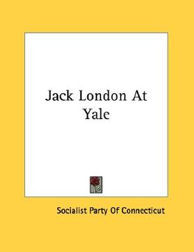 portada jack london at yale (en Inglés)