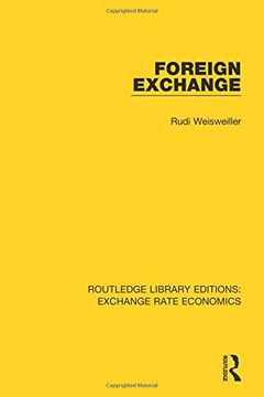 portada Foreign Exchange (Routledge Library Editions: Exchange Rate Economics) (en Inglés)