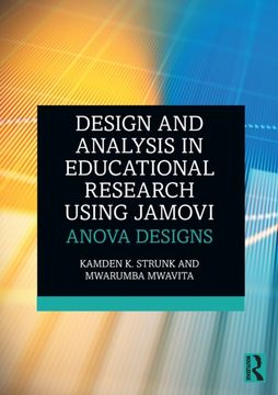 portada Design and Analysis in Educational Research Using Jamovi: Anova Designs (en Inglés)