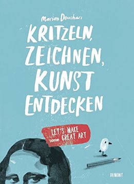 portada Kritzeln, zeichnen, Kunst entdecken: Let's make some great art (in German)