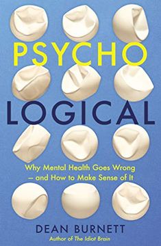 portada Psycho-Logical: Why Mental Health Goes Wrong – and how to Make Sense of it (en Inglés)