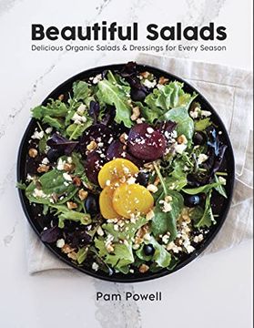 portada Beautiful Salads: Delicious Organic Salads and Dressings for Every Season (in English)