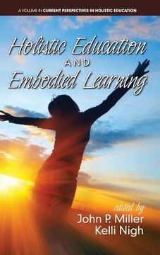 portada Holistic Education And Embodied Learning (current Perspectives In Holistic Education) (in English)