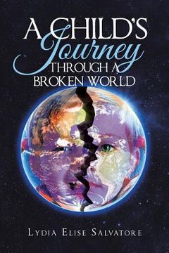 portada A Child's Journey Through a Broken World (en Inglés)