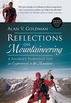 portada Reflections on Mountaineering: A Journey Through Life as Experienced in the Mountains (FOURTH EDITION, Revised and Expanded) (en Inglés)