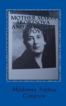 portada Mother Maria Skobtsova and Matrona Popova: Russian Women of Wisdom (en Inglés)