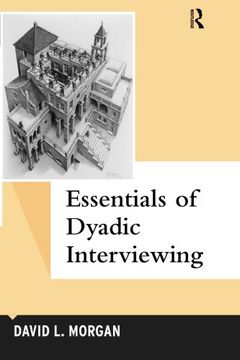 portada Essentials of Dyadic Interviewing