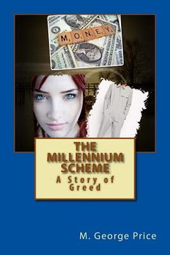 portada The Millennium Scheme: A Story of Greed (en Inglés)