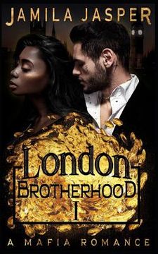 portada The London Brotherhood I: A Mafia Romance (in English)