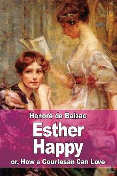portada Esther Happy: or, How a Courtesan Can Love