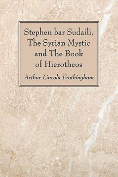 portada stephen bar sudaili, the syrian mystic and the book of hierotheos (en Inglés)