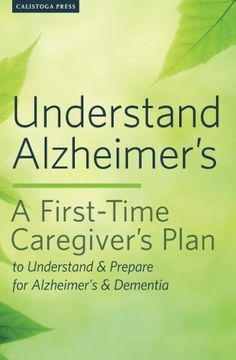 portada Understand Alzheimer's: A First-Time Caregiver's Plan to Understand & Prepare for Alzheimer's & Dementia