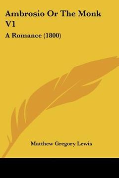 portada ambrosio or the monk v1: a romance (1800) (en Inglés)