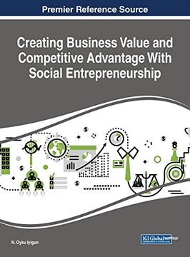 portada Creating Business Value and Competitive Advantage With Social Entrepreneurship (Advances in Business Strategy and Competitive Advantage (Absca)) (in English)