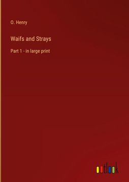 portada Waifs and Strays: Part 1 - in large print (in English)