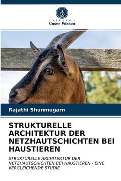 portada Strukturelle Architektur Der Netzhautschichten Bei Haustieren (en Alemán)