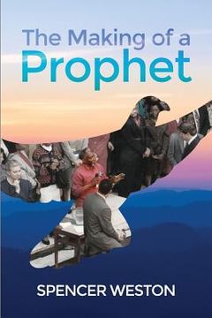 portada The Making of a Prophet (en Inglés)