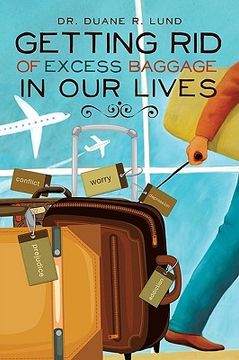 portada getting rid of excess baggage in our lives (en Inglés)