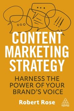 portada Content Marketing Strategy: Harness the Power of Your Brand’S Voice (en Inglés)