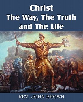 portada christ, the way, the truth, and the life (en Inglés)